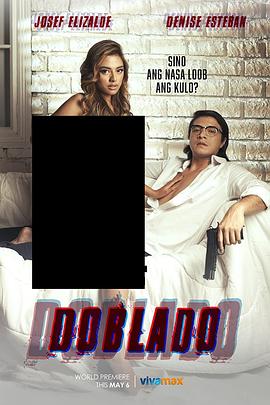 糖心视频《多布拉多 Doblado》免费在线观看